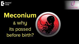 What is Meconium and why babies pass it before birth  DrPiyush Jain of Cloudnine Hospitals [upl. by Ress]