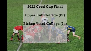 2022 Coed Cup Final Upper Hutt College 27 v Bishop Viard College 14 [upl. by Atteuqahs]