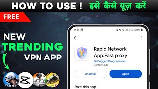 Rapid Network VPN app kaise use kare  Review   best vpn for Capcute  Android  BGMI [upl. by Nigel]