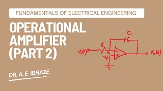 LEC06 Operational Amplifier Part 2 lecture new electrical circuits engineering [upl. by Nnylatsirk831]