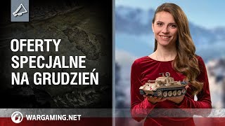 Oferty specjalne na grudzień World of Tanks Polska [upl. by Niram]