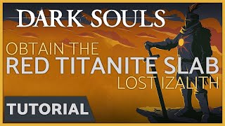 Dark Souls  How to get the Red Titanite Slab in the Lost Izalith [upl. by Nedda]