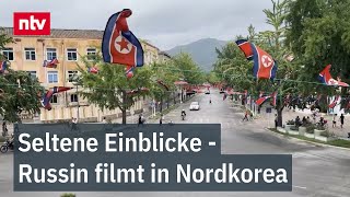 Streng überwachte Touristenreise Seltene Einblicke  Russin filmt in Nordkorea  ntv [upl. by Gnirps]