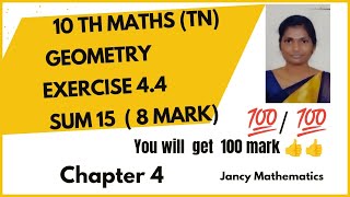 10 th maths Geometry Exercise 44  15 th sum Jancy mathematics [upl. by Jacky]