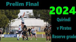 2024 Quirindi v Pirates reserve grade Prelim final [upl. by Analat388]