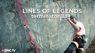 Manolos Terminator 8a  Lines Of Legends Ep1 [upl. by Koss330]