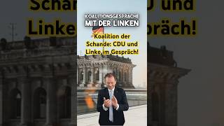 Koalition der Schande CDU und Linke im Gespräch politik deutschland [upl. by Chamkis]