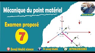 Examen proposé mécanique du point 7 [upl. by Einttirb]