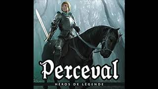 Le Roi Arthur  Chapitre 9  Perceval [upl. by Gathard]