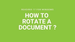 Readiris 17 Windows How to rotate a document [upl. by Atselec718]