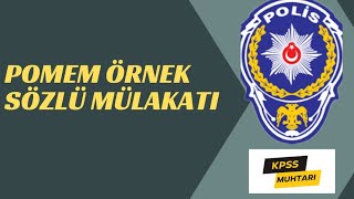 POMEM ÖRNEK SÖZLÜ MÜLAKATIpomemhazırlık pomemparkurupolislikpomemmülakat pomempomemparkurkpss [upl. by Retla511]