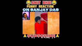 AMIT BHAI REACTION ON SANJAY DAS🤣 ffshorts music shortsfeed funny freefirevideos comedy ff [upl. by Derreg]