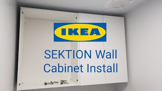 Installing IKEA SEKTION Wall Cabinet [upl. by Adiaz]