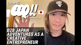 Eps140 B2B Japan Adventures as a Creative Entrepreneur [upl. by Benzel]