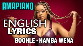 Hamba Wena ENGLISH Lyrics  Boohle [upl. by Eamanna]