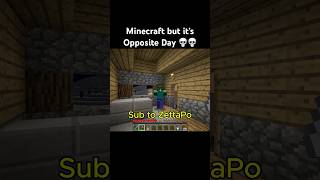 Opposite Day minecraft minecraftshorts minecraftmemes shorts funny memes gaming meme fyp [upl. by Anilegnave]