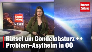 Rätsel um Gondelabsturz  ProblemAsylheim in Steyregg [upl. by Hock]