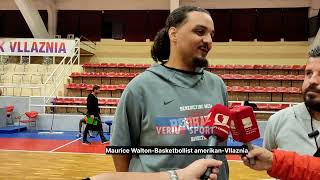 Maurice Walton basketbollisti amerikan i Vllaznisë Më pëlqen Shkodra besoj për fitimin e titullit [upl. by Aselehc]