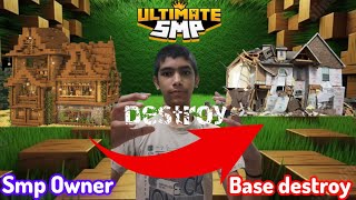 I Destroy Ultimate smp Owner Base  sabhaigaming8986  Ultimate smp  video [upl. by Enyalaj]