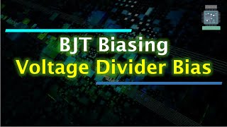 BJT Biasing  Voltage Divider Bias [upl. by Htenek443]