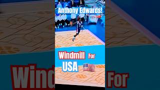 American Slam Dunk Anthony Edwards Windmill for team USA 🇺🇸 Go Gold 🏅 [upl. by Emelin]