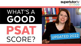 Whats a Good PSAT® Score Updated for 20222023 [upl. by Pain]