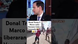 Marcó Rubio y Donal Trump liberan Cuba y Venezuela venezuelalibrenicolasmaduro donaldtrumpusa [upl. by Anegroeg]