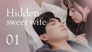 【Sweet Drama】【ENG SUB】Hidden Sweet Wife 01丨 Possessive Male Lead [upl. by Ajiat]