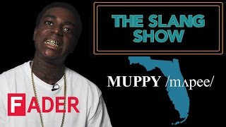 quotMuppyquot  Kodak Black  The Slang Show Episode 6 [upl. by Damien510]