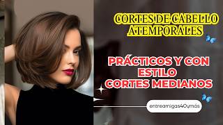 Cortes de Cabello Atemporales Prácticos y con Estilo ¡Cortes Medianos que Nunca Fallan [upl. by Yreffeg]