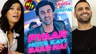 PYAAR HOTA KAYI BAAR HAI REACTION  Tu Jhoothi Main Makkaar  Ranbir Kapoor Shraddha Arijit Singh [upl. by Eatnoed]