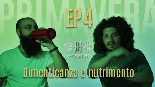 Primavera  Ep4  Dimenticanza e nutrimento [upl. by Atinaj]