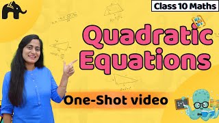 Quadratic Equations Class 10 Maths One shot  NCERT Chapter 4  CBSE  Full chapter [upl. by Raimondo]