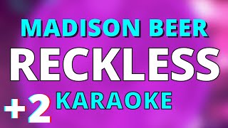 RECKLESS 2 Higher Key KaraokeInstrumental Madison Beer [upl. by Photina]