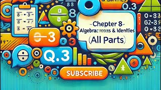 quotClass 8  Chapter 8Algebraic Expressions and Identities Q3 All Parts  StepbyStep Solutionsquot [upl. by Reidar746]