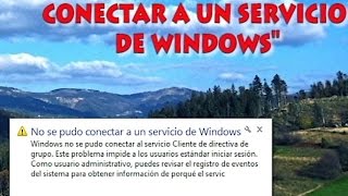 Reparar quotNo se pudo conectar a un servicio de windowsquot W7 W8 y 81  Tutos [upl. by Resaec]