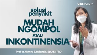 Sulit Menahan Kencing Kenali Inkontinensia Urine dan Penyebabnya  Kata Dokter [upl. by Ashlie]