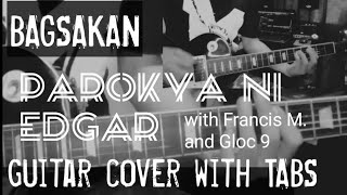 BAGSAKANParokya ni edgar featfrancis m and Gloc 9 Guitar cover with tabs [upl. by Nyrual]