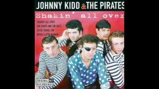 Johnny Kidd amp The Pirates  Shakin All Over [upl. by Soinski248]