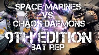 NEW Warhammer 40k 9th Edition Battle Report Retributors ASTARTES Space Marines vs Chaos Daemons [upl. by Nahtan]