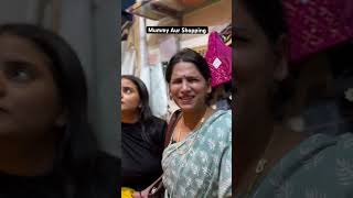 Mummy Aur shopping  Kajal Chauhan [upl. by Sheeree]