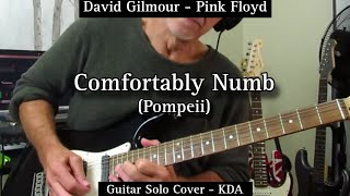 Comfortably Numb Pompeii  Pink Floyd  David Gilmour Guitar Solo Cover KDA [upl. by Ajiram863]