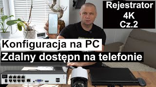 Cz2 Konfiguracja Rejestratora IP na PC oraz telefonie [upl. by Jerrold]