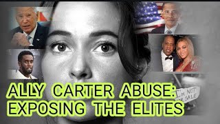 Ally Carter TRAFFICKED Through Tunnels to Diddy OBAMA BIDEN amp JayZ [upl. by Ytsim]