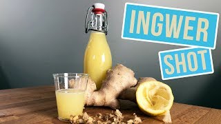 Ingwer Shot Rezept  Ginger Shot herstellen ohne Entsafter [upl. by Greenstein]