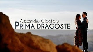 Prima dragoste  Alexandru Cibotaru Official Video [upl. by Orfield]