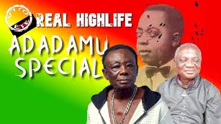 ADADAMU SPECIALGHANA HIGHLIFE MUSIC NANA AMPADUJA ADOFODR K GYASIALEX KONADU AKWABOAH [upl. by Cost444]