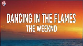 The Weeknd  Dancing In The Flames Lyrics [upl. by Iaverne]