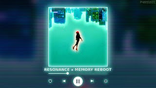 MEMORY REBOOT x RESONANCE  Perfectly Slowed  Reverb  P4nMusic TIKTOK MASHUP [upl. by Lindie]