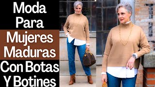 MODA CON BOTAS Y BOTINES PARA MUJERES MADURAS DE 50 60 Y 70 AÑOS SEÑORAS MODERNAS [upl. by Alexis]